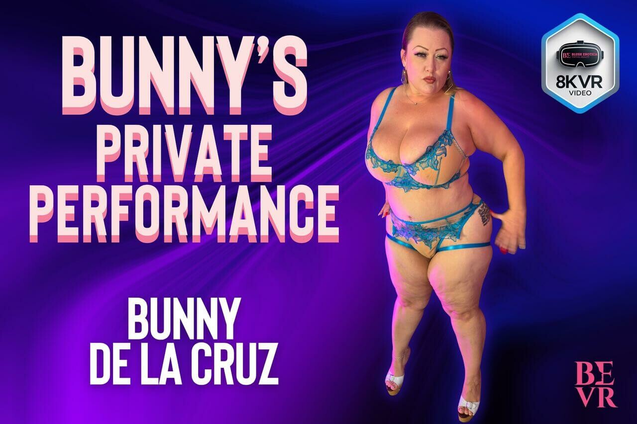 Bunny De La Cruz - Bunny's Private Performance